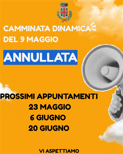 Annullata la camminata dinamica del 9 maggio